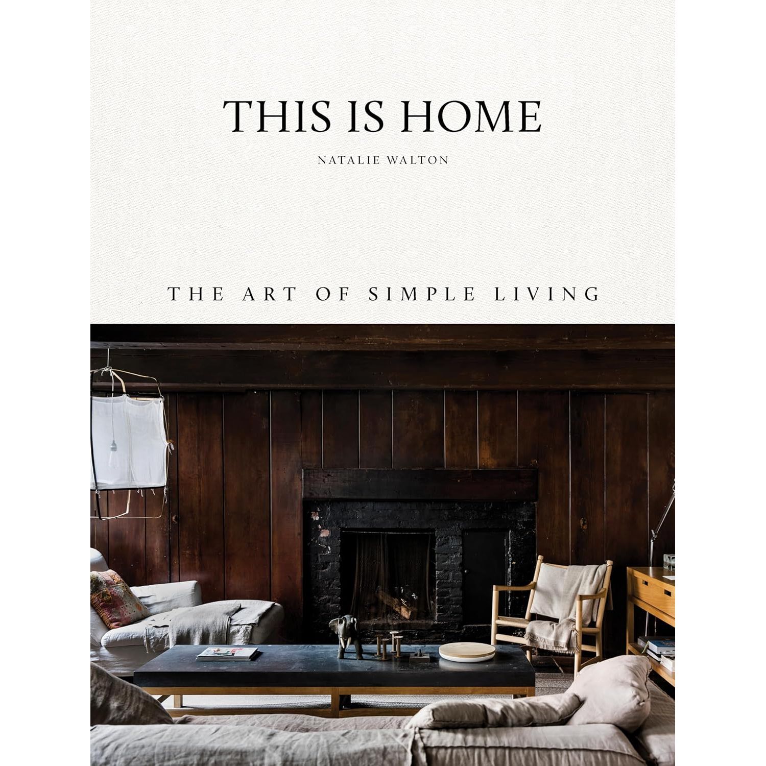 This is Home: The Art of Simple Living