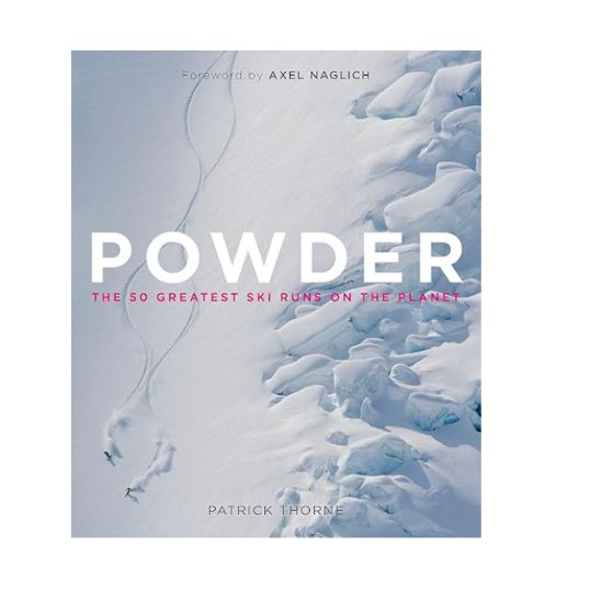 Powder: The Greatest Ski Runs on the Planet