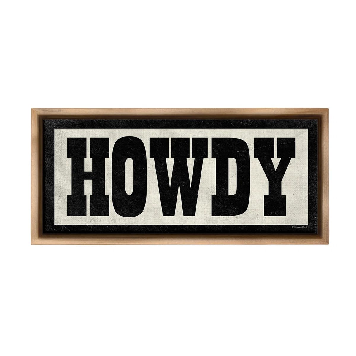 " Vintage Howdy Sign Floater Frame " By Susan Ball