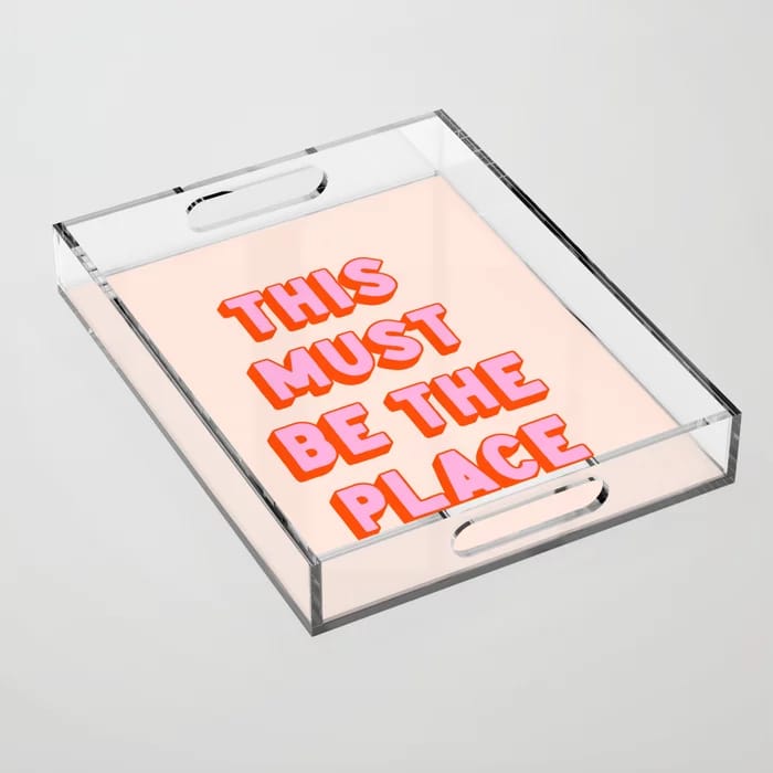 This Must Be The Place: The Peach Edition Acrylic Tray