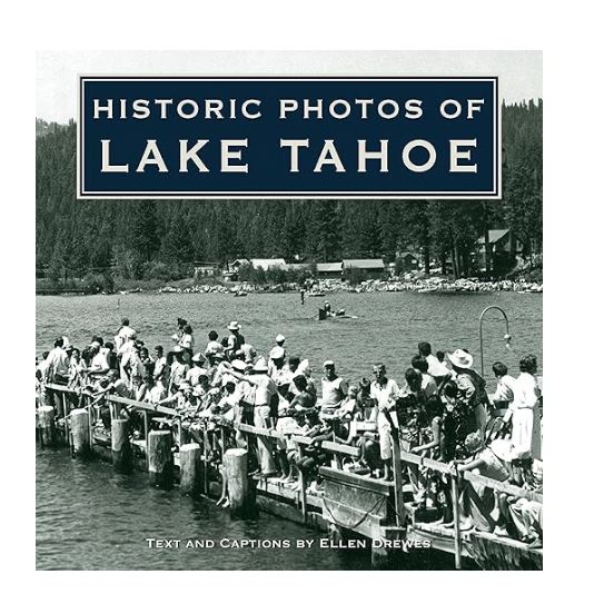 Historic Photos of Lake Tahoe 