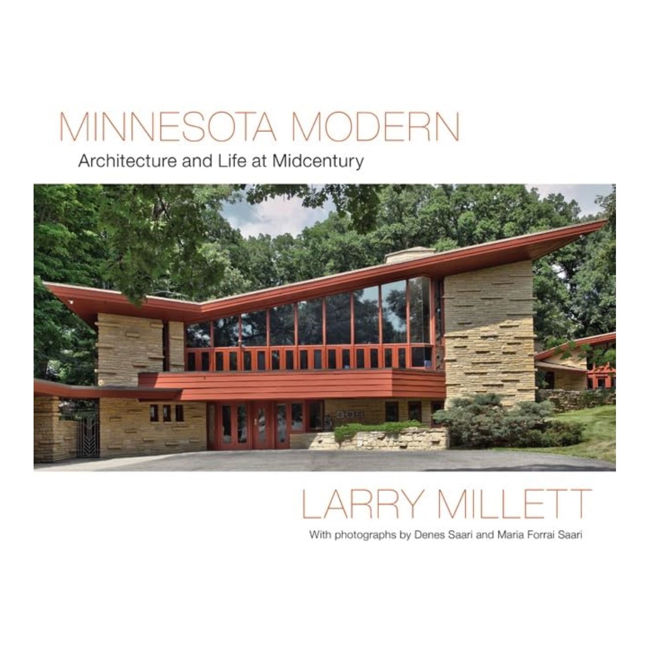 Minnesota Modern: Architecture and Life at Midcentury