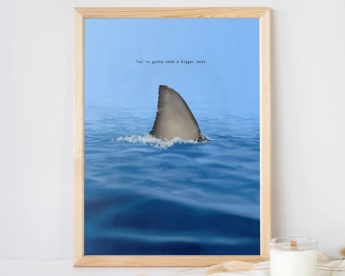 Shark Fin, You're Gonna Need a Bigger Boat, Guess the Movie Quote, Hand Drawn Print Poster