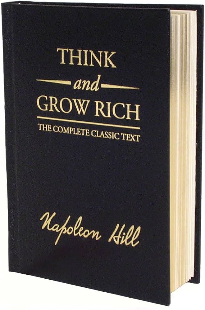 Think And Grow Rich Deluxe Edition: The Complete Classic Text (think And Grow Rich Series): Hill