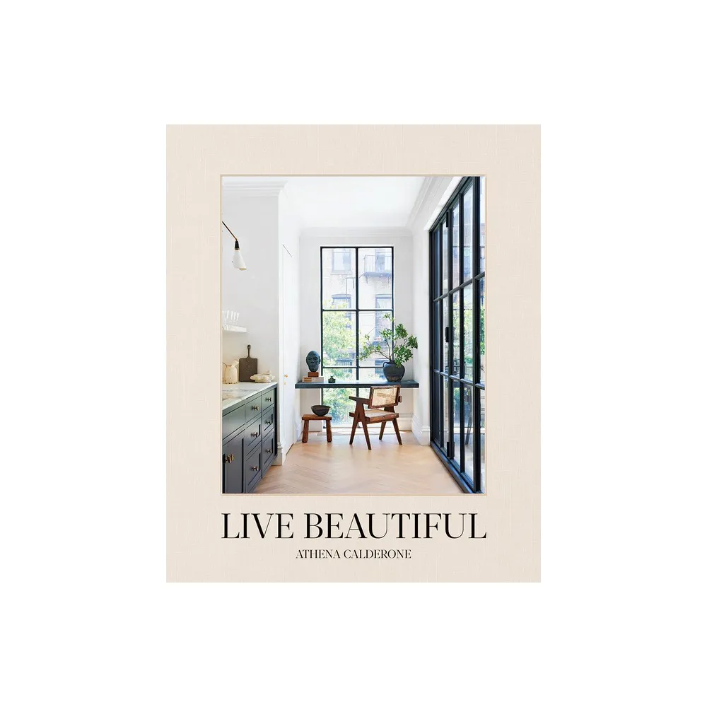 Live Beautiful - By Athena Calderone (hardcover