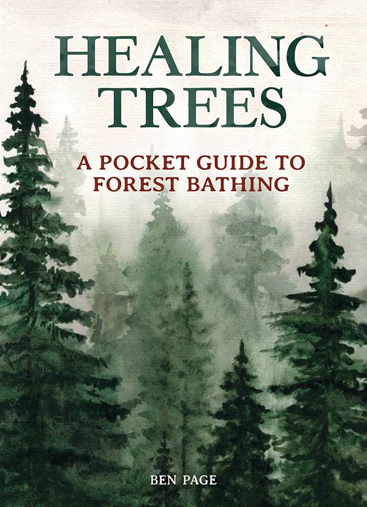 Healing Trees: A Pocket Guide To Forest Bathing: Page