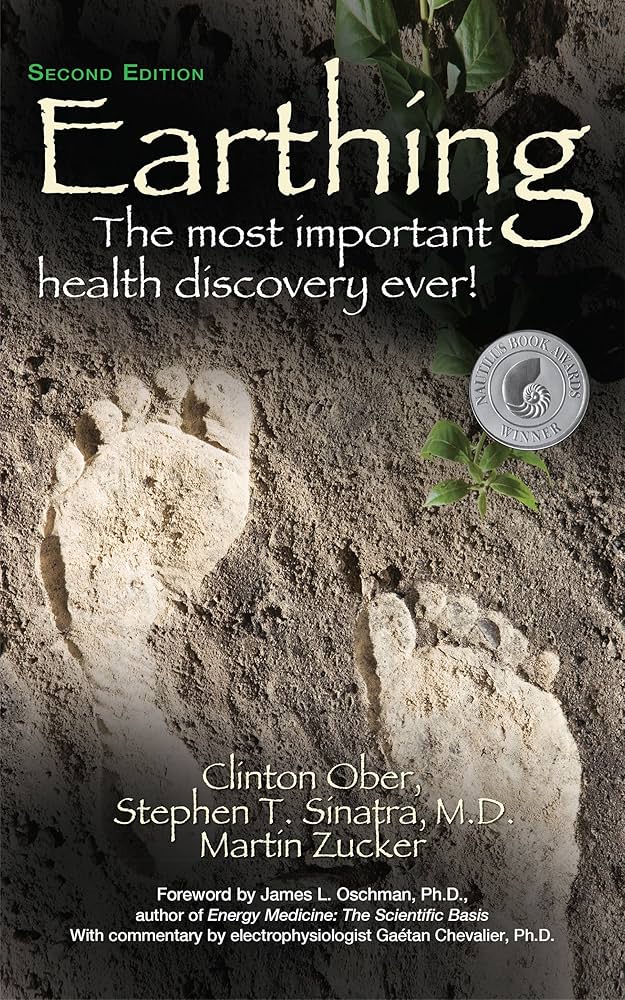 Earthing (2nd Edition): The Most Important Health Discovery Ever!: Ober