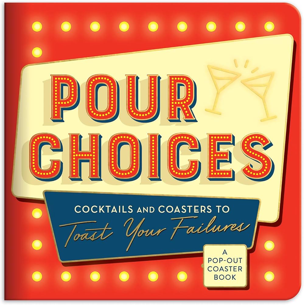 Pour Choices Coaster Book: 9780735365360: Galison: Books