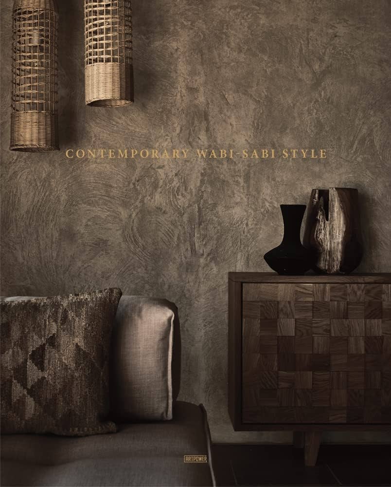 Contemporary Wabi-sabi Style: Artpower International Publishers: 9789887506980: Books
