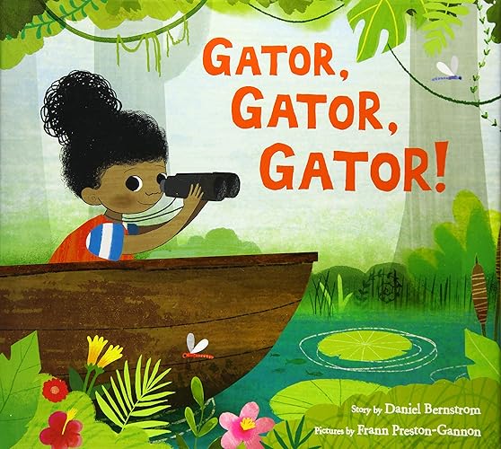 Gator, Gator, Gator!: A Rhyming Picture Book About an Alligator Hunt for Kids (Ages 4-8)
