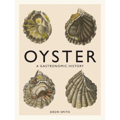 Oyster - By Drew Smith (hardcover
